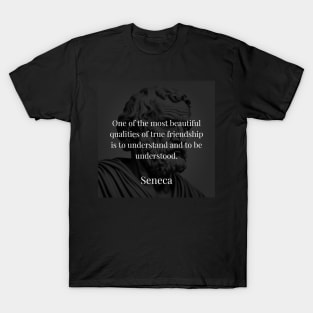 Seneca's Elegance: The Beauty of Mutual Understanding in Friendship T-Shirt